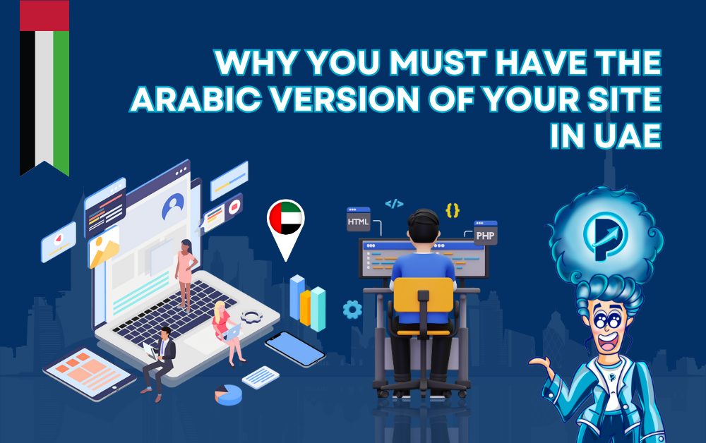 Why You Must Have the Arabic Version of Your Site in UAE