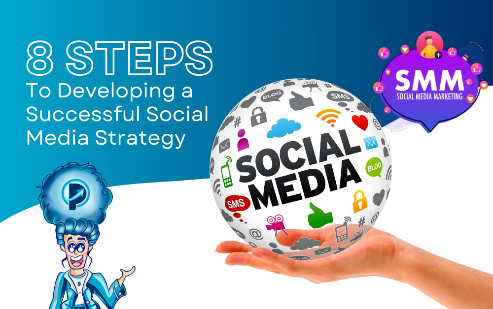 8 Steps to Developing a Successful Social Media Strategy