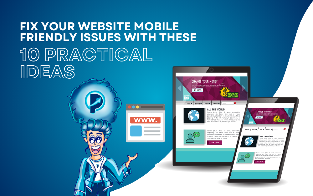 Fix Your Website Mobile-Friendly Issues with These 10 Practical Ideas
