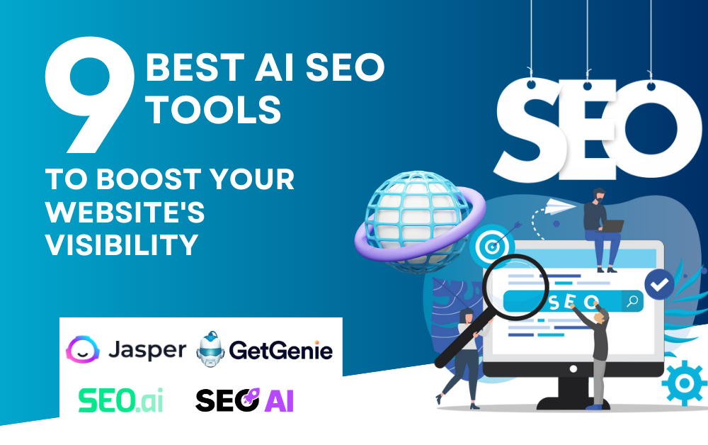 9 Best AI SEO Tools to Boost Your Website's Visibility