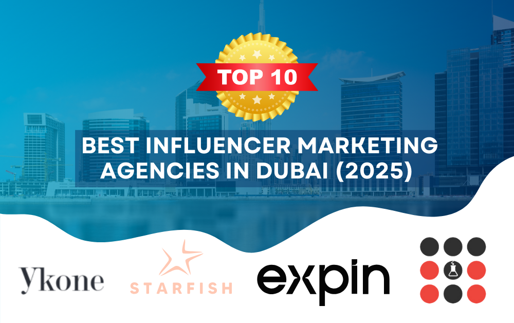 Top 10 Best Influencer Marketing Agencies in Dubai (2025)