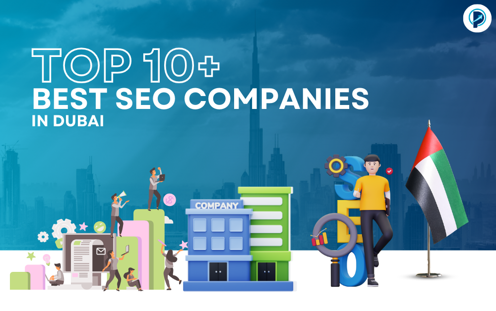 Top 10+ Best SEO Companies in Dubai 2025